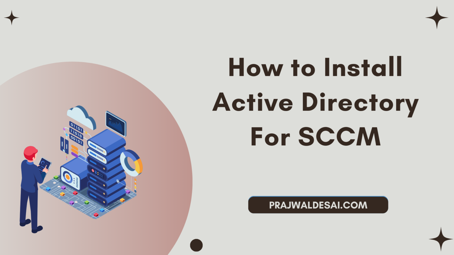 Install Active Directory for SCCM: A Step-by-Step Guide