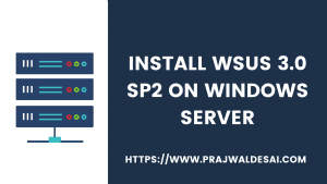 Install WSUS 3.0 SP2 on Windows Server