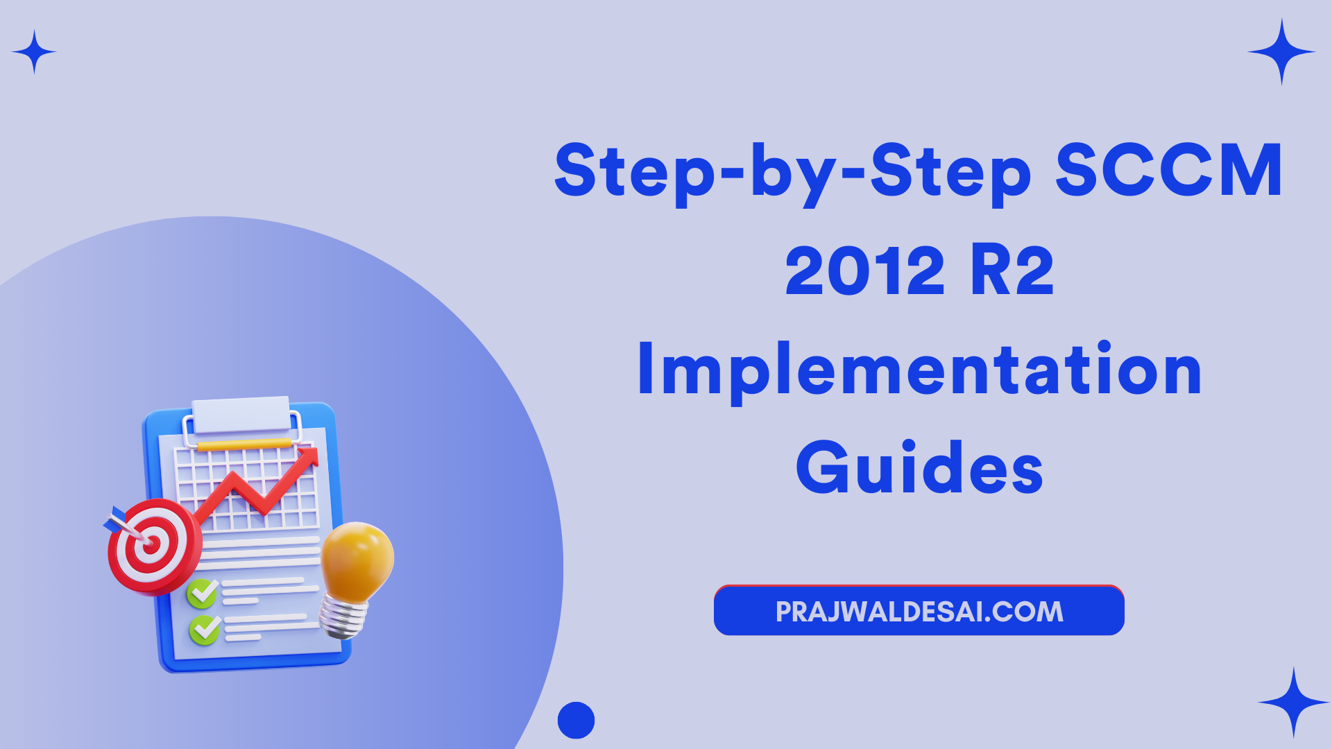 SCCM 2012 R2 Implementation Guides