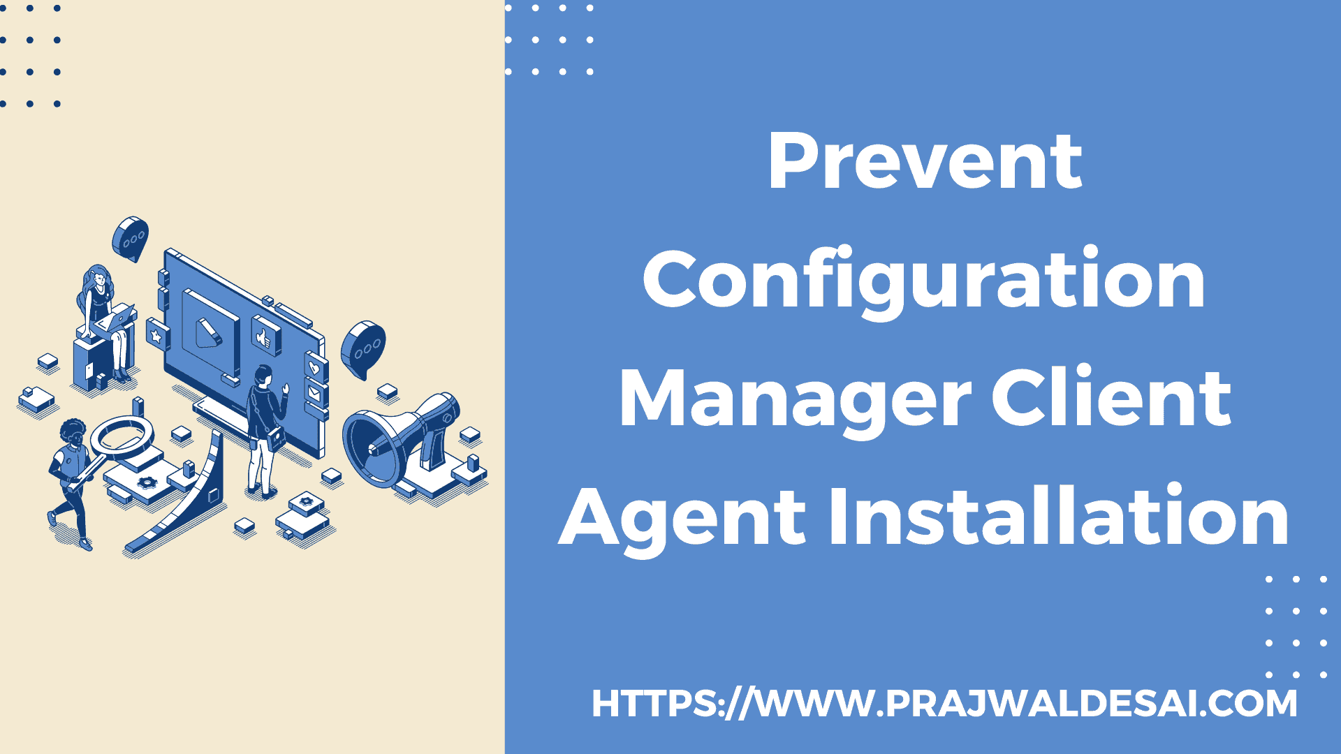 Prevent Configuration Manager Client Agent Installation