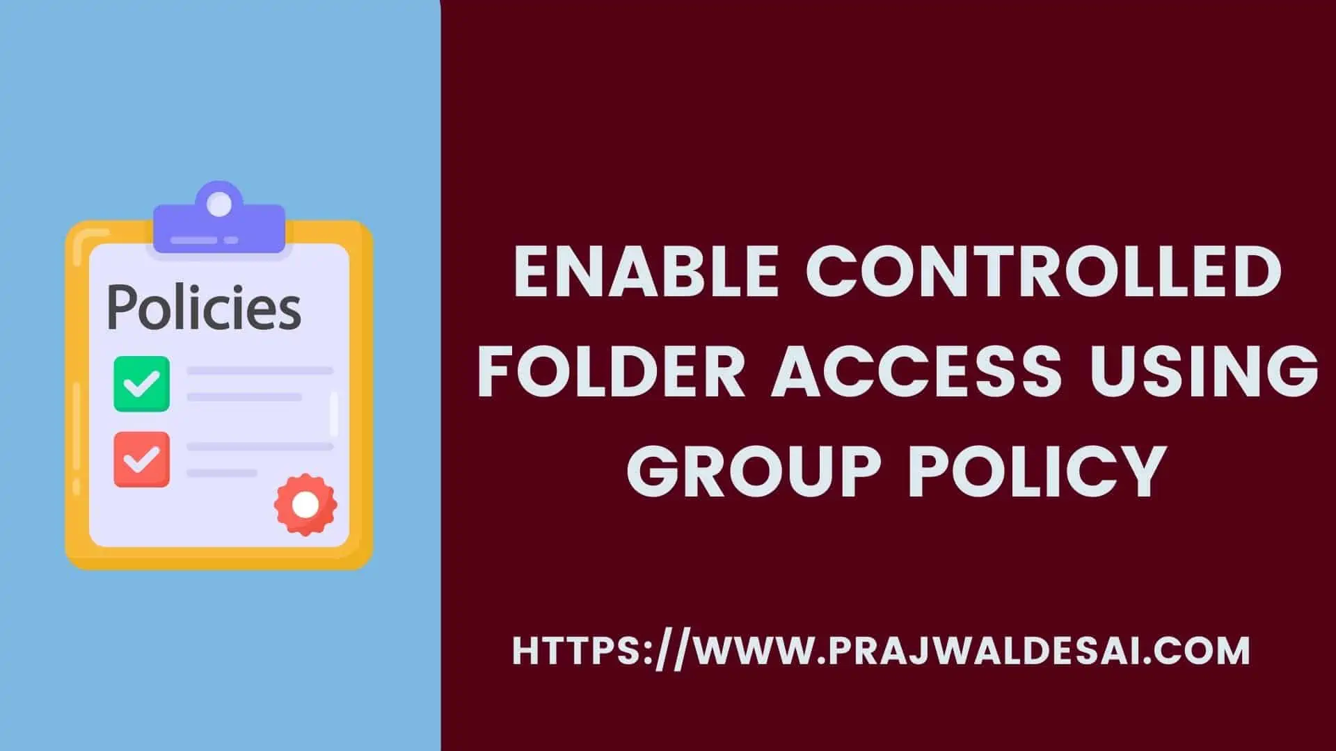 Enable Controlled Folder Access Using Group Policy