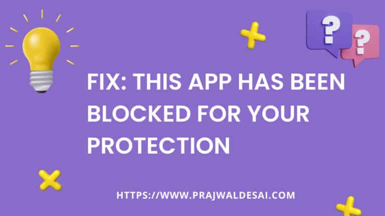 Fix: This app has been blocked for your protection