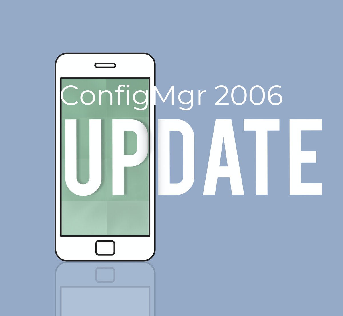 Configuration Manager 2006 Generally Available - Prajwal Desai