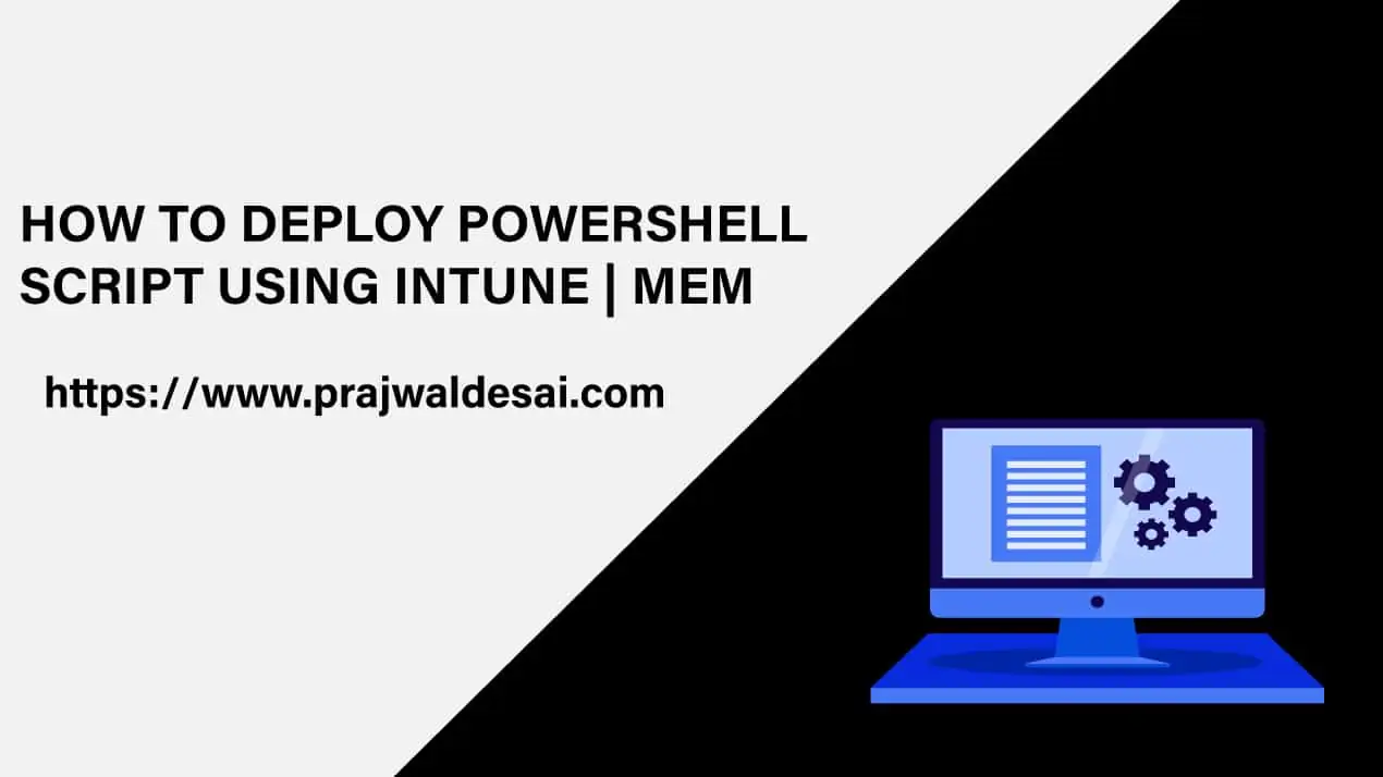 Deploy PowerShell Script using Intune