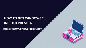 How to Get Windows 11 Insider Preview