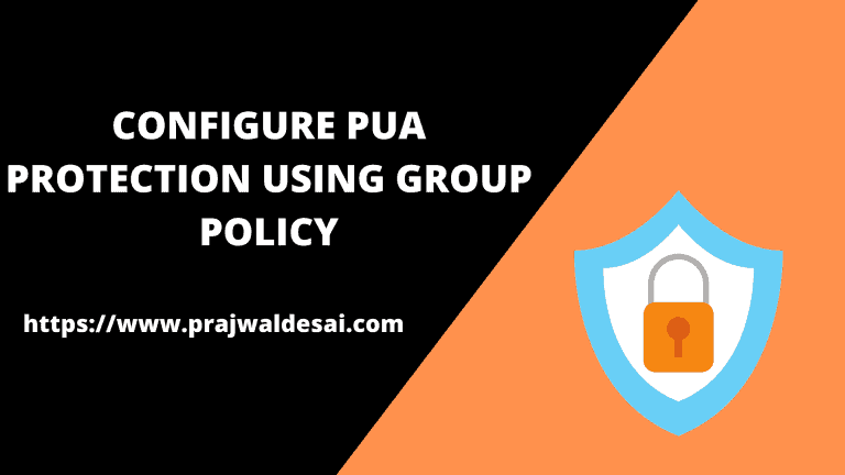 Configure PUA Protection using Group Policy