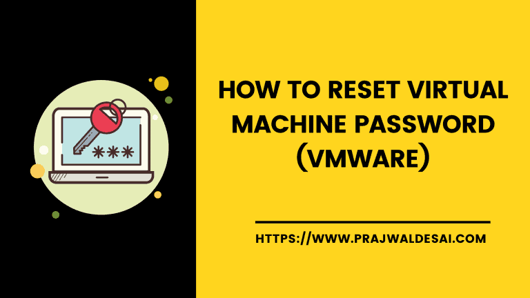 2 Easy Ways to Reset Virtual Machine Password (VMware)