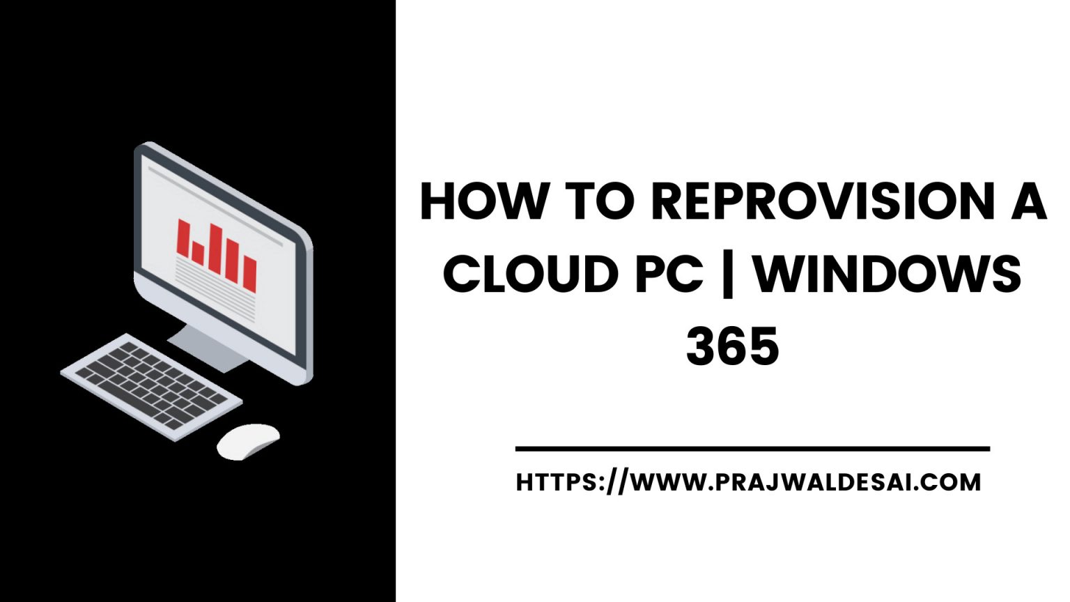 How to Reprovision a Windows 365 Cloud PC » Prajwal Desai