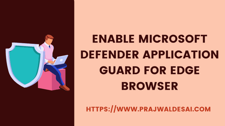 Microsoft Defender: Enable Application Guard for Edge