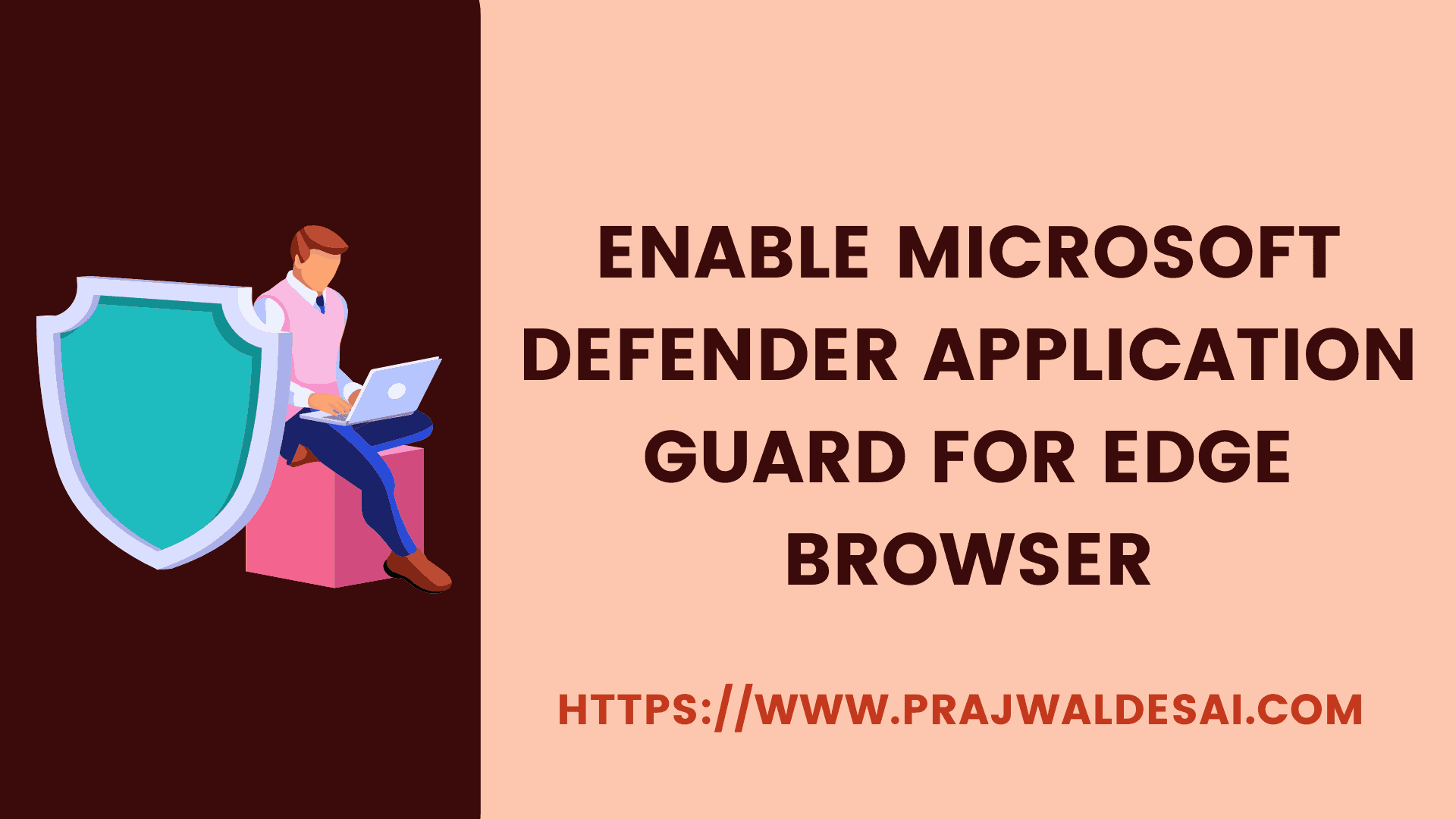 Enable Microsoft Defender Application Guard for Edge Browser