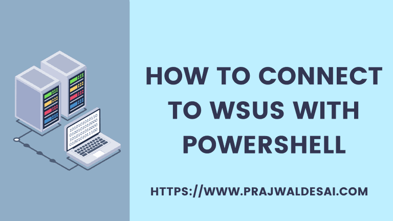 How to Connect to WSUS with PowerShell