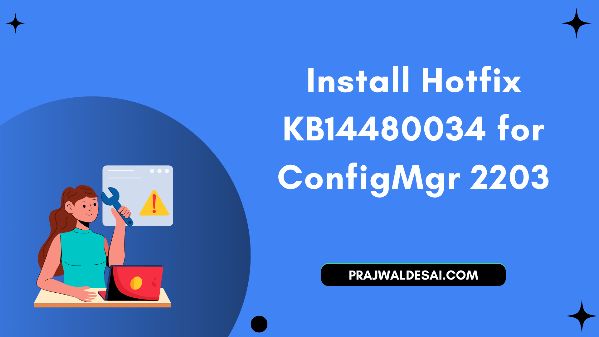 Install Hotfix KB14480034 for SCCM 2203