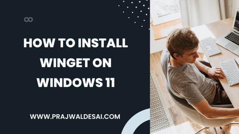 2 Best Ways to Install Winget on Windows 11