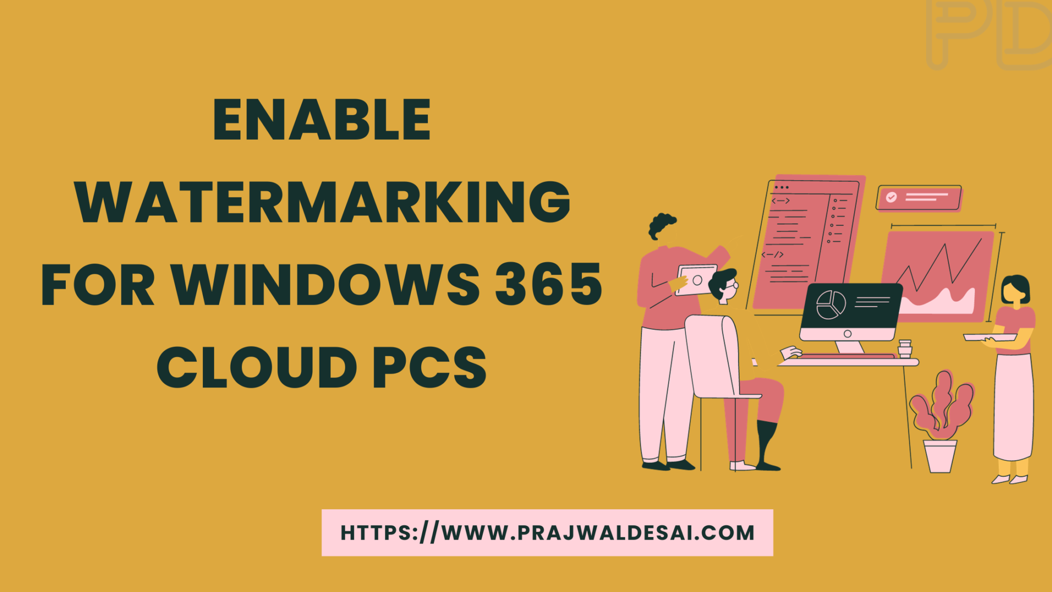 Enable Watermarking for Windows 365 Cloud PCs » Prajwal Desai
