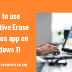 How to use Generative Erase in Photos app on Windows 11