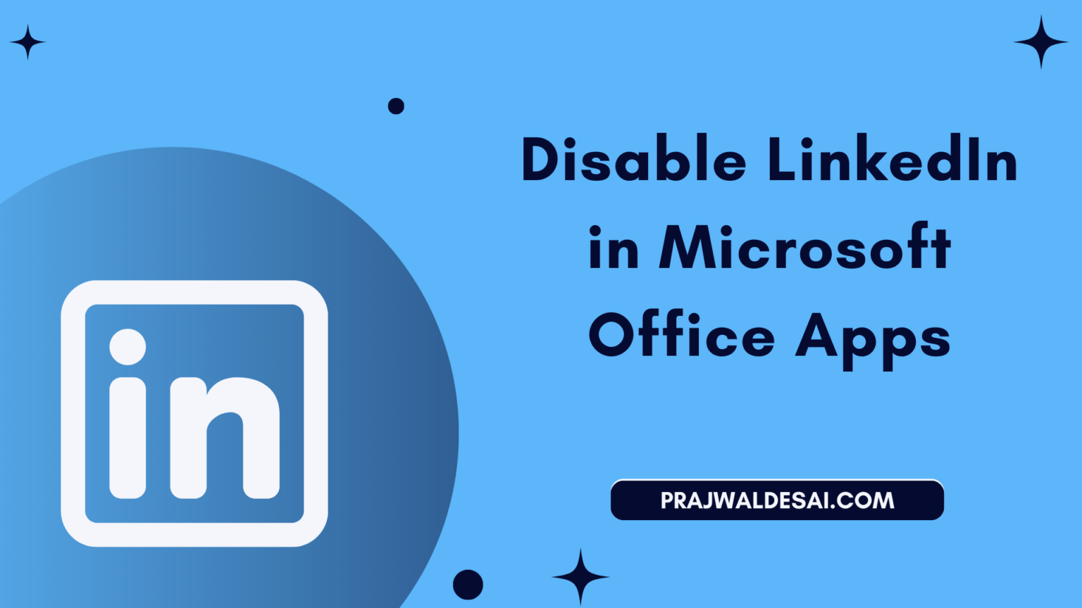 Disable LinkedIn integration in Microsoft apps and services