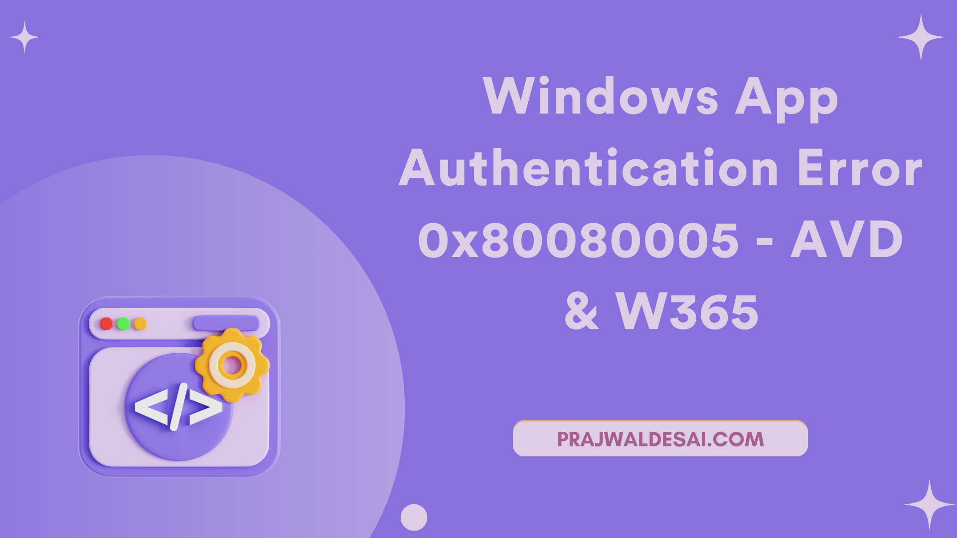 Windows App Authentication Error 0x80080005 for AVD W365