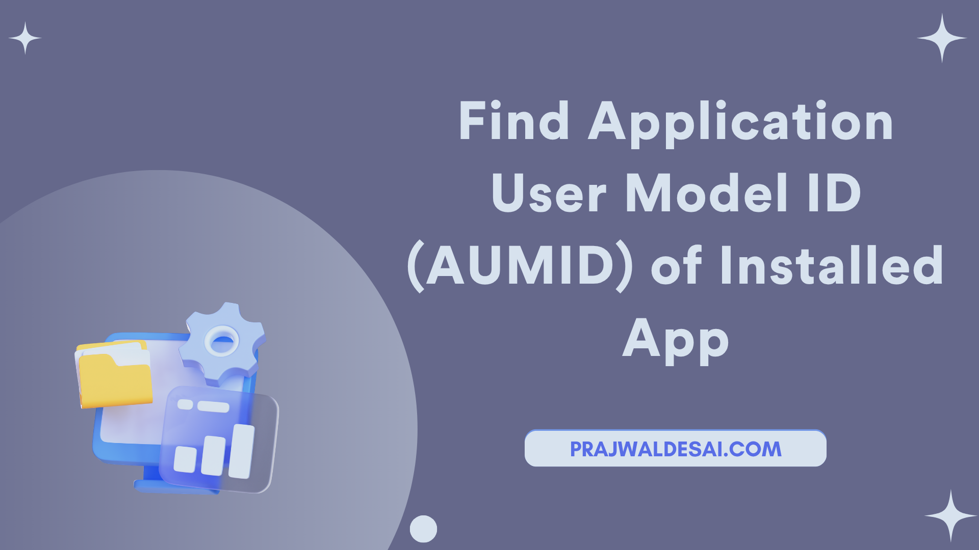 Find Application User Model ID AUMID of installed app