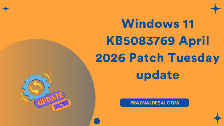 Windows 11 KB5083769 April 2026 Patch Tuesday Update Released » Prajwal ...