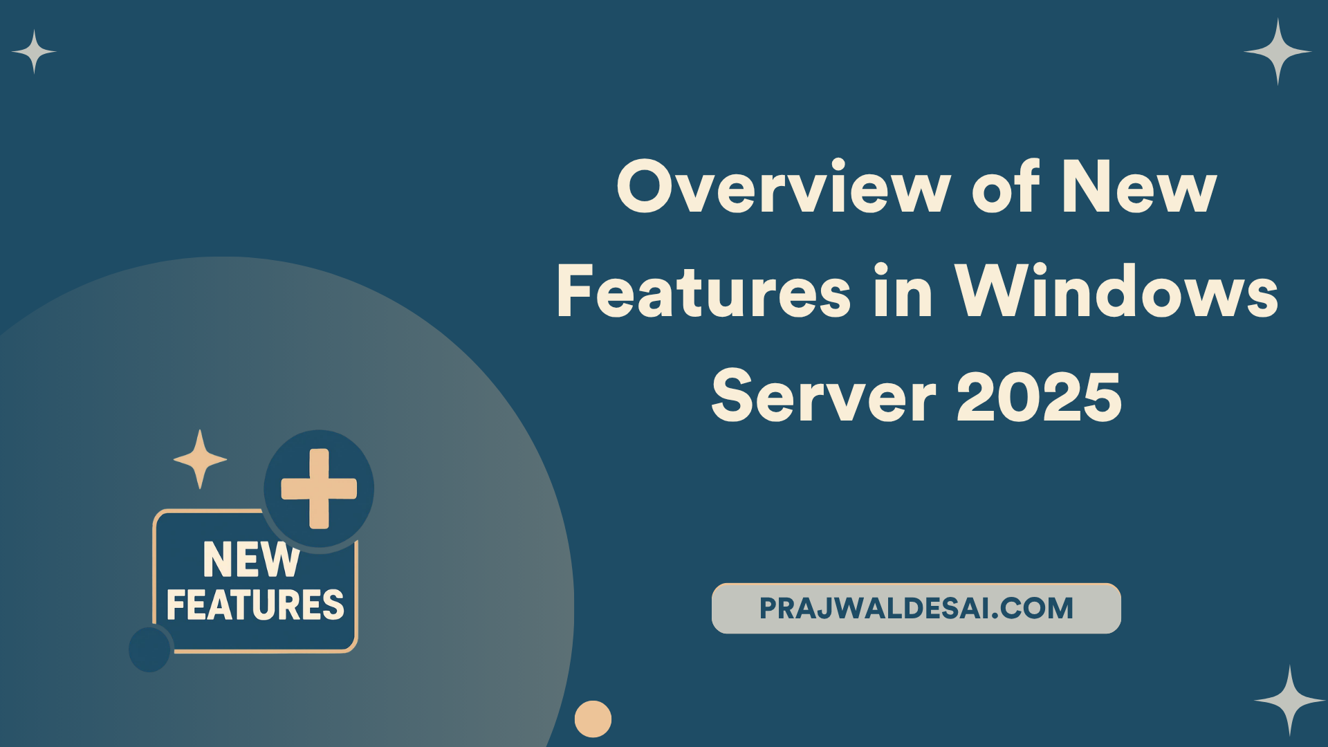 Windows Server 2025 New Features