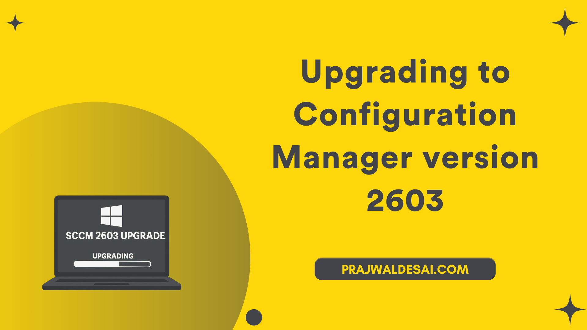 Step-by-Step SCCM 2603 Upgrade Guide
