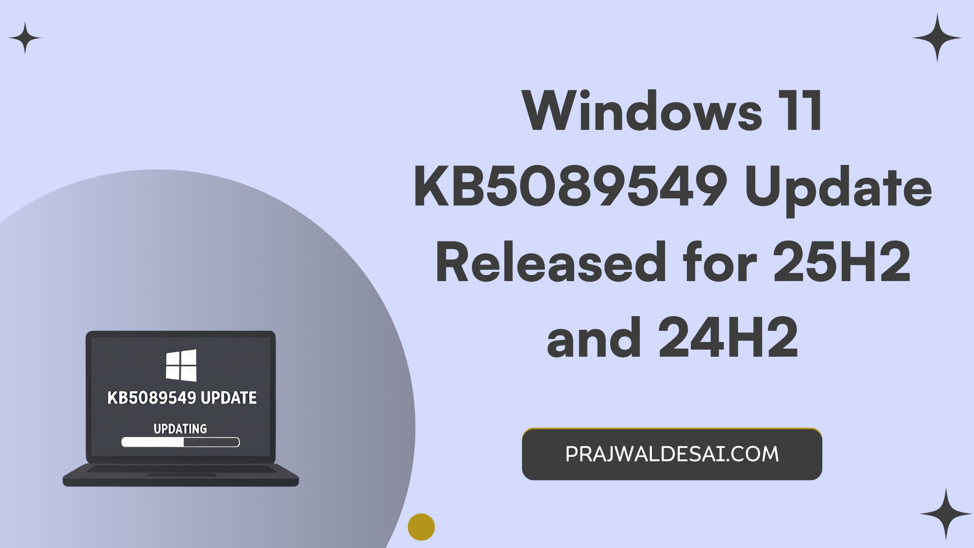 Windows 11 KB5089549 Update Out with Performance Improvements » Prajwal ...